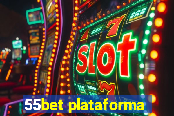 55bet plataforma